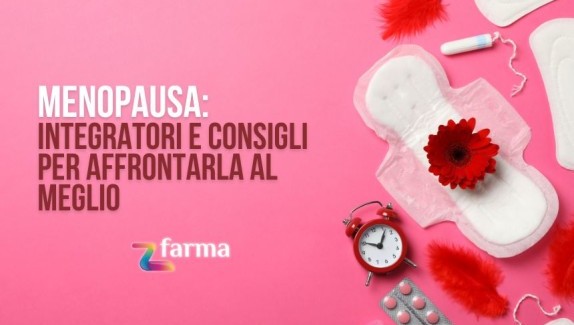 Menopausa: integratori e consigli per affrontarla al meglio